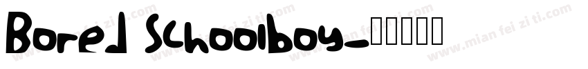 Bored Schoolboy字体转换